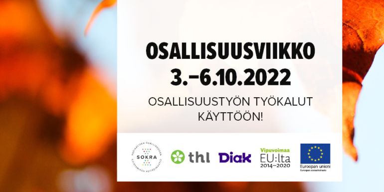 Osallisuusviikon kuva, teskti: Osallisuusviikko 3. - 6.10.2022 Osallisuustyön työkalut käyttöön ja logot.