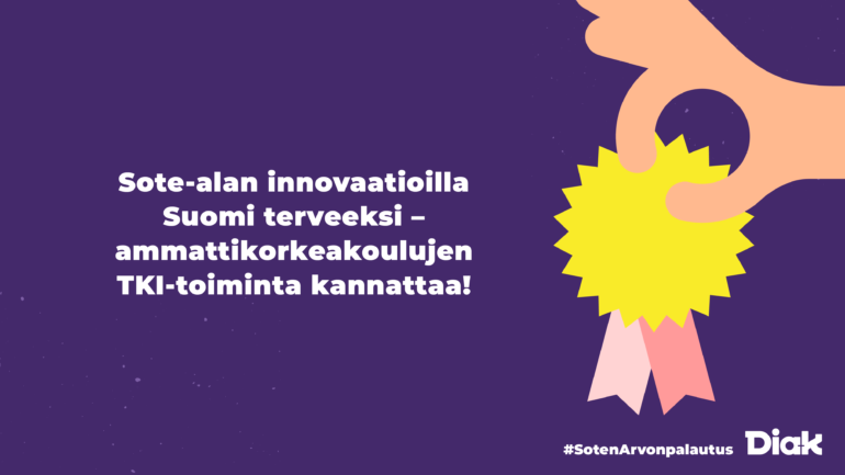 Käsi pitää sinettiä kiinni, teksti "Sote-alan innovatioille Suomi terveeksi - ammattikorkeakoulujen TKI kannattaa!"