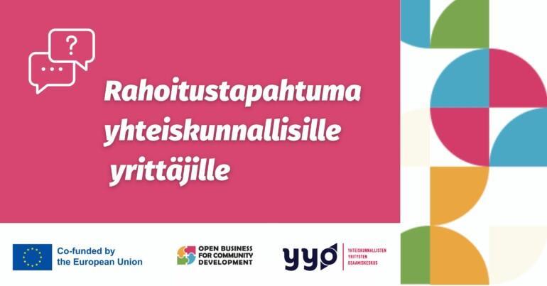 Rahoitustapahtuma yhteiskunnallisille yrittäjille. Graafisia, kulmikkaita ja värikkäitä elementtejä sisältävä tapahtumakuva.